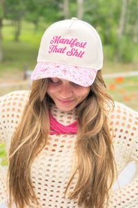 Manifest That Shit Hat - Floral
