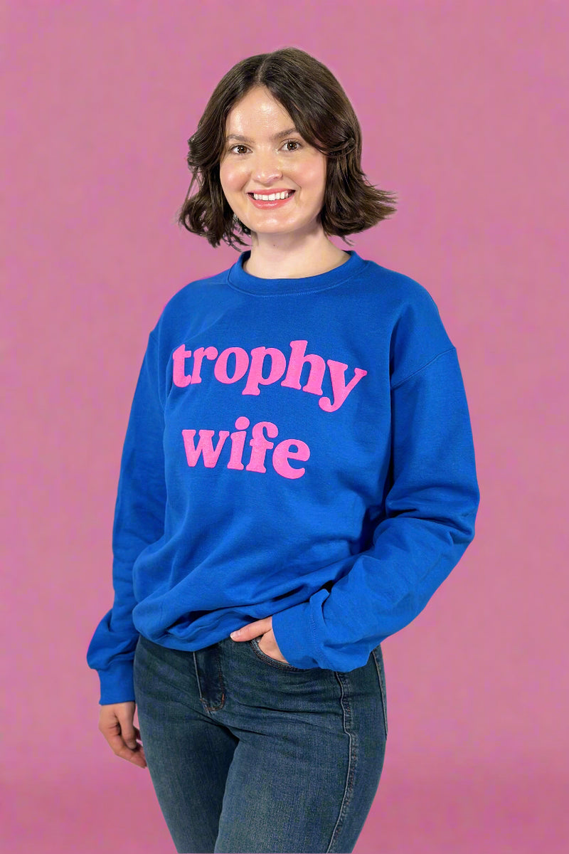 Trophy Wife Crewneck Sweatshirt - Blue