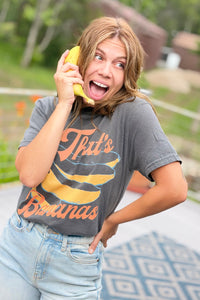 That's Bananas T-Shirt