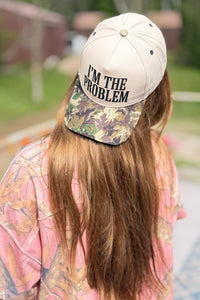I'm The Problem Hat - Camo