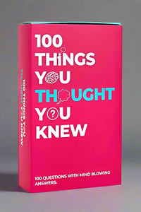 100 Things You Thought You Knew