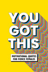 You Got This