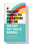 A Million* Things To Do Before You Die