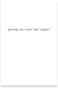 Birthday - Growing Old