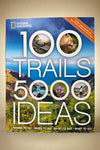 The cover of 100 Trails, 5,000 Ideas by National Geographic. 