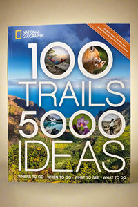 The cover of 100 Trails, 5,000 Ideas by National Geographic. 
