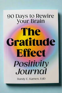 Cover of The Gratitude Effect by Randy E. Kamen, EdD. A positivity journal to help rewrite your brain.