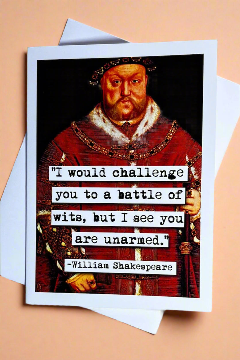 Card with classical painting and the words "I would challenge you to a battle of wits, but I see you are unarmed." - William Shakespeare.