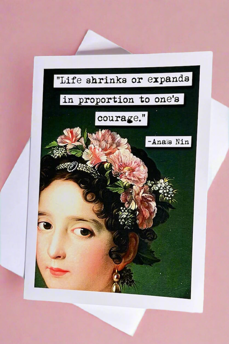 Inspirational - Anais Nin Shrinks Or Expands