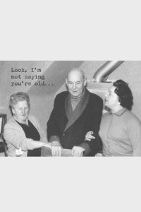 Funny -  You Are Old