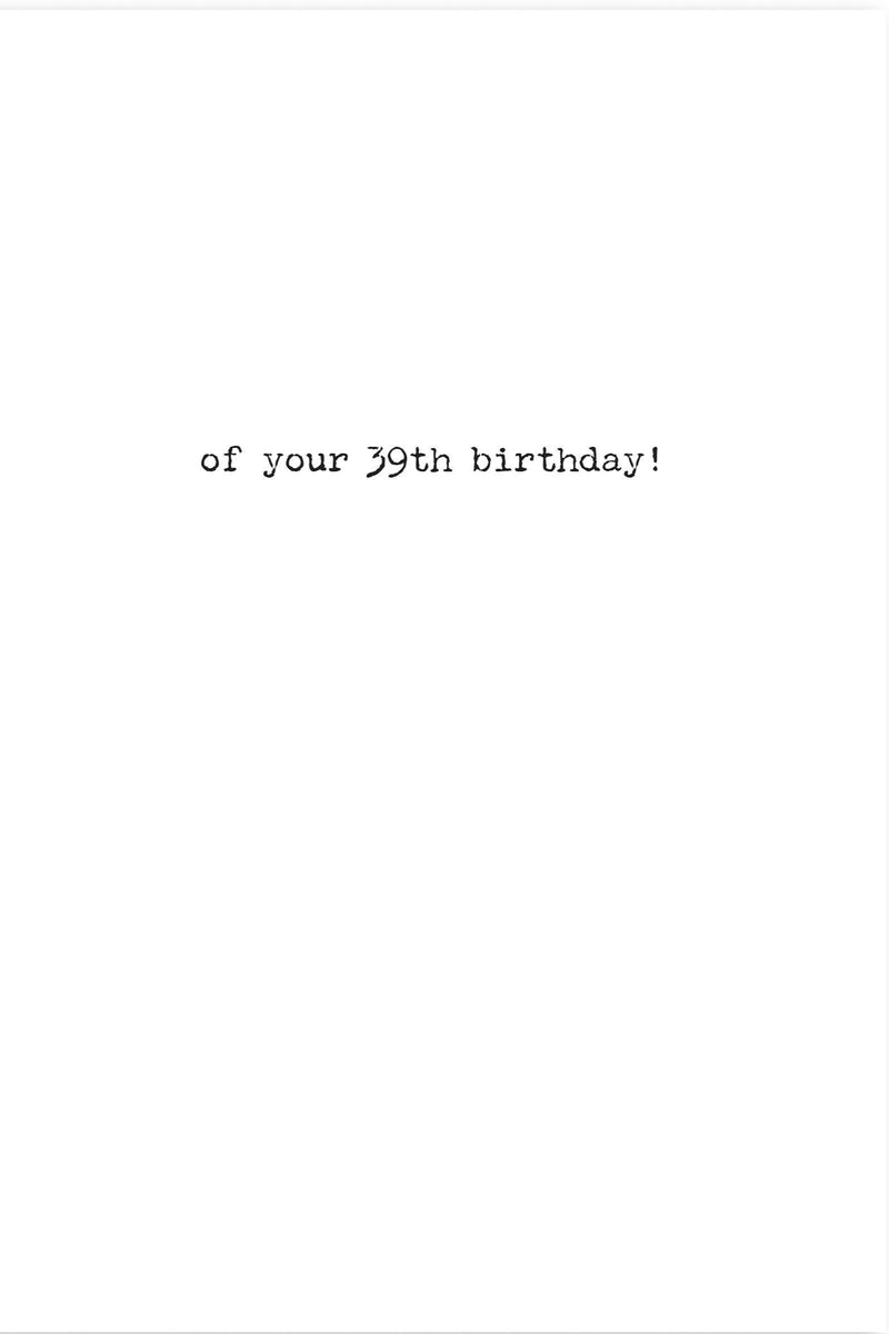 39th Birthday Greeting Card