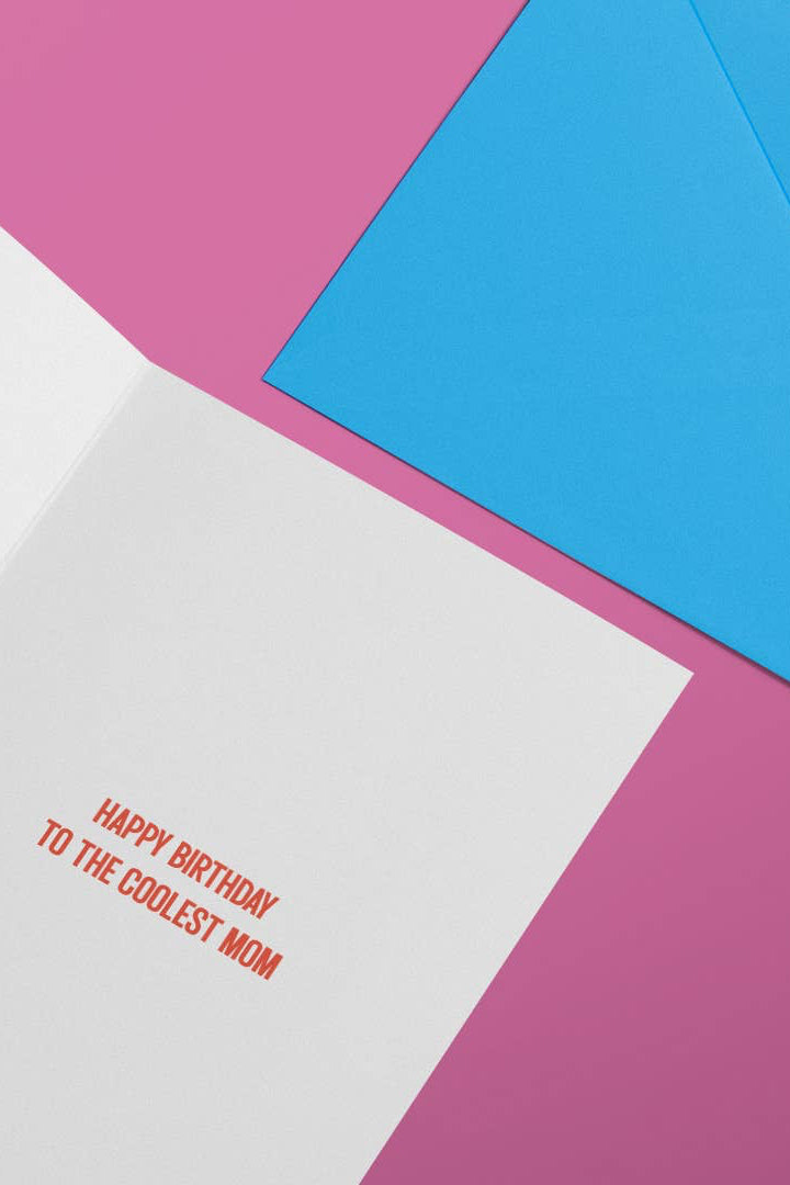 I'm a Cool Mom - Birthday Card