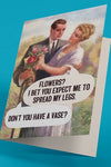 Flowers? - Valentine's Card