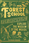 Explore the wisdom of the woods.