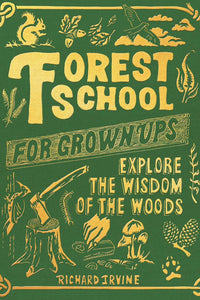 Explore the wisdom of the woods.