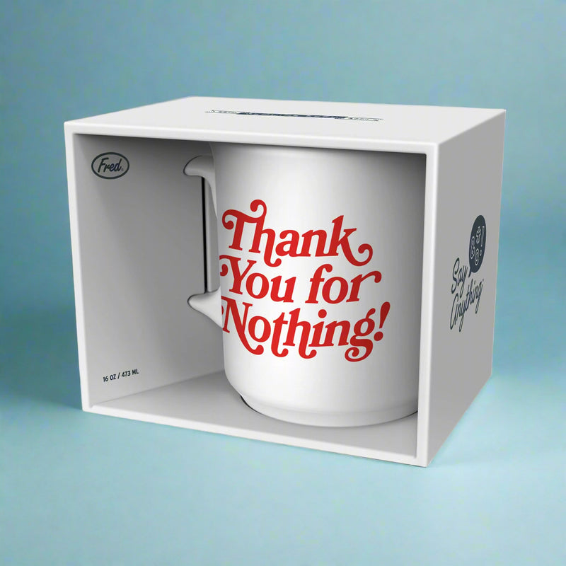 Say Anything Mug - Thank You For Nothing
