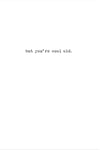 Yes You're Old Greeting Card