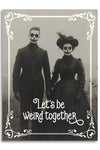 Love - Let's Be Weird Together