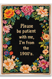 Funny - I'm from the 1900's