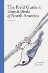 A book cover featuring an upside down bird with the title "The Field Guide to Dumb Birds of North America."