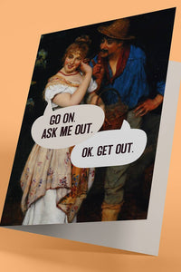 Go On, Ask Me Out - Valentine's Card