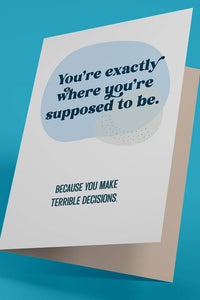 Terrible Decisions - Birthday Card