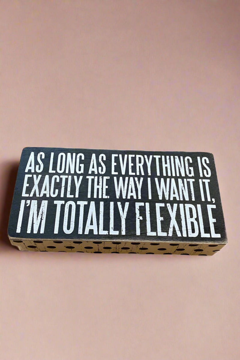 Rectangle Sign - Totally Flexible