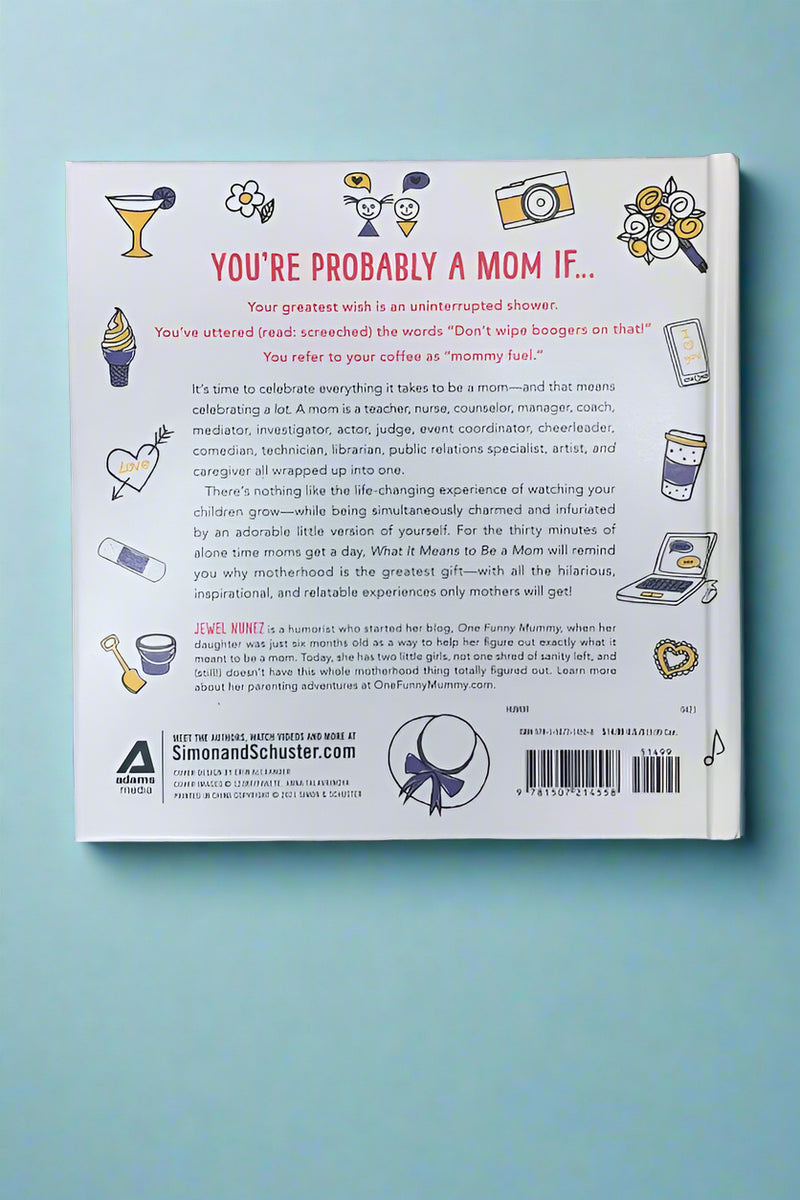 What It Means To Be A Mom