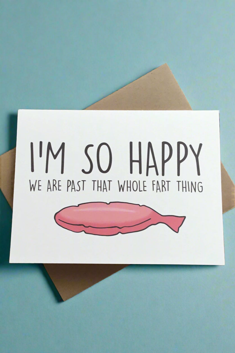 A card with an image of a Whoopi  cushion  and words “I’m so happy we are past that whole fart thing.“