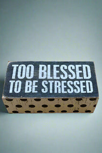 Small Sign - Too Blessed