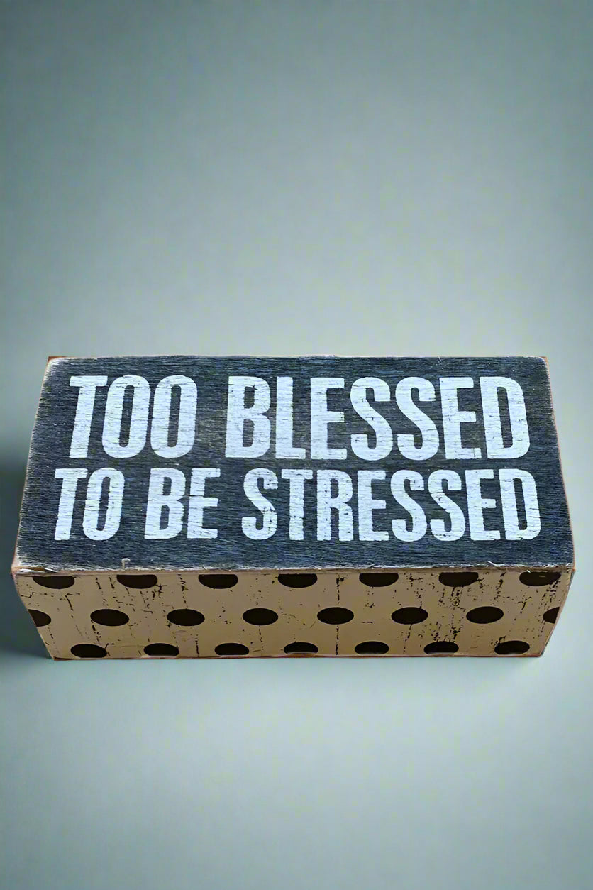 Small Sign - Too Blessed