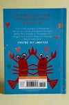 You’re My Lobster