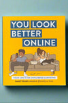 Cover of You Look Better Online by Emmet Truxes.
