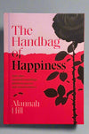 Cover of The Handbag of Happiness by Alannah Hill.