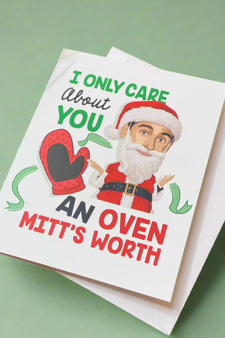 A The Office themed card with the words “ I Only Care About You An Oven Mitt's Worth”