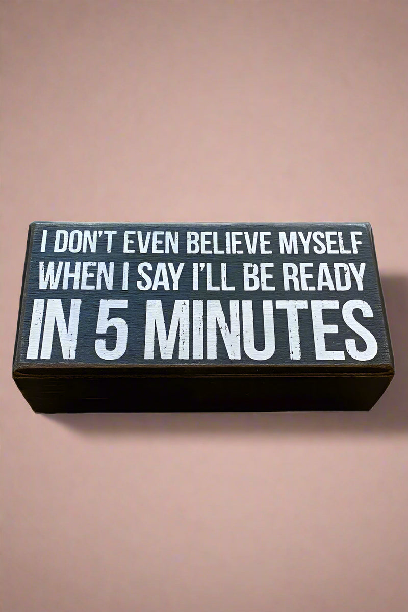 Small Sign - In 5 Minutes