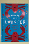 Cover of You’re My Lobster, a story for the one you love.
