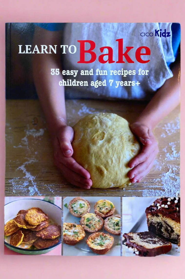 The cover of Learn To Bake: 35 Easy and Fun Recipes for Children Aged 7 Years+.