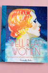 Cover of Well-Read Women, Literature’s most legendary female characters, illustrated here in all their captivating beauty by Samantha Hahn
