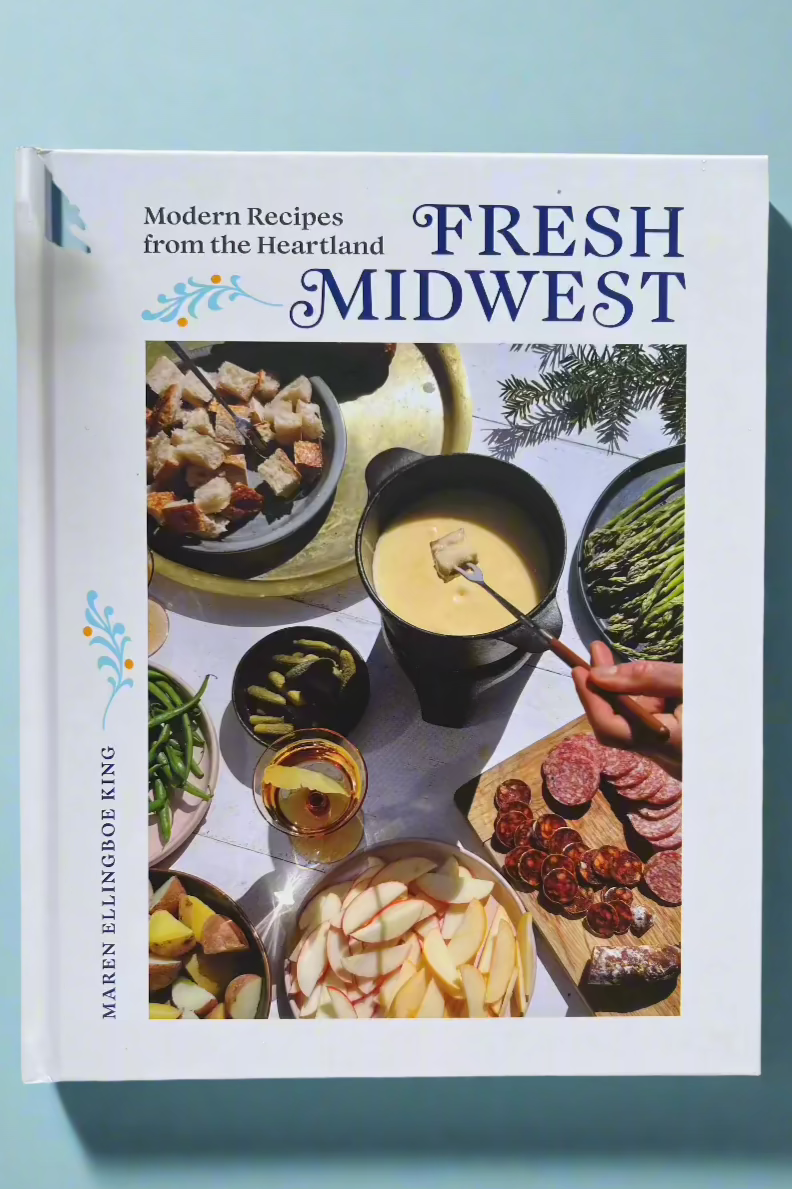 Cover of Fresh Midwest: Modern Recipes from the Heartland by Maren Ellingboe King, a cookbook of traditional Midwestern  dishes with Scandinavian influences.
