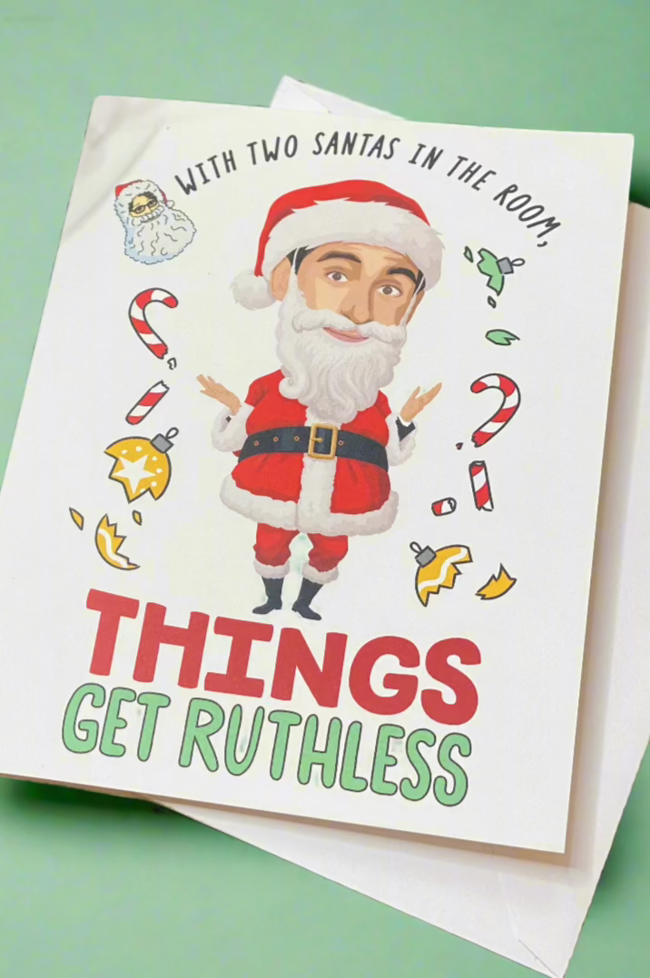 A The Office themed card with the words “With Two Santas In The Room, Things Can Get Ruthless”