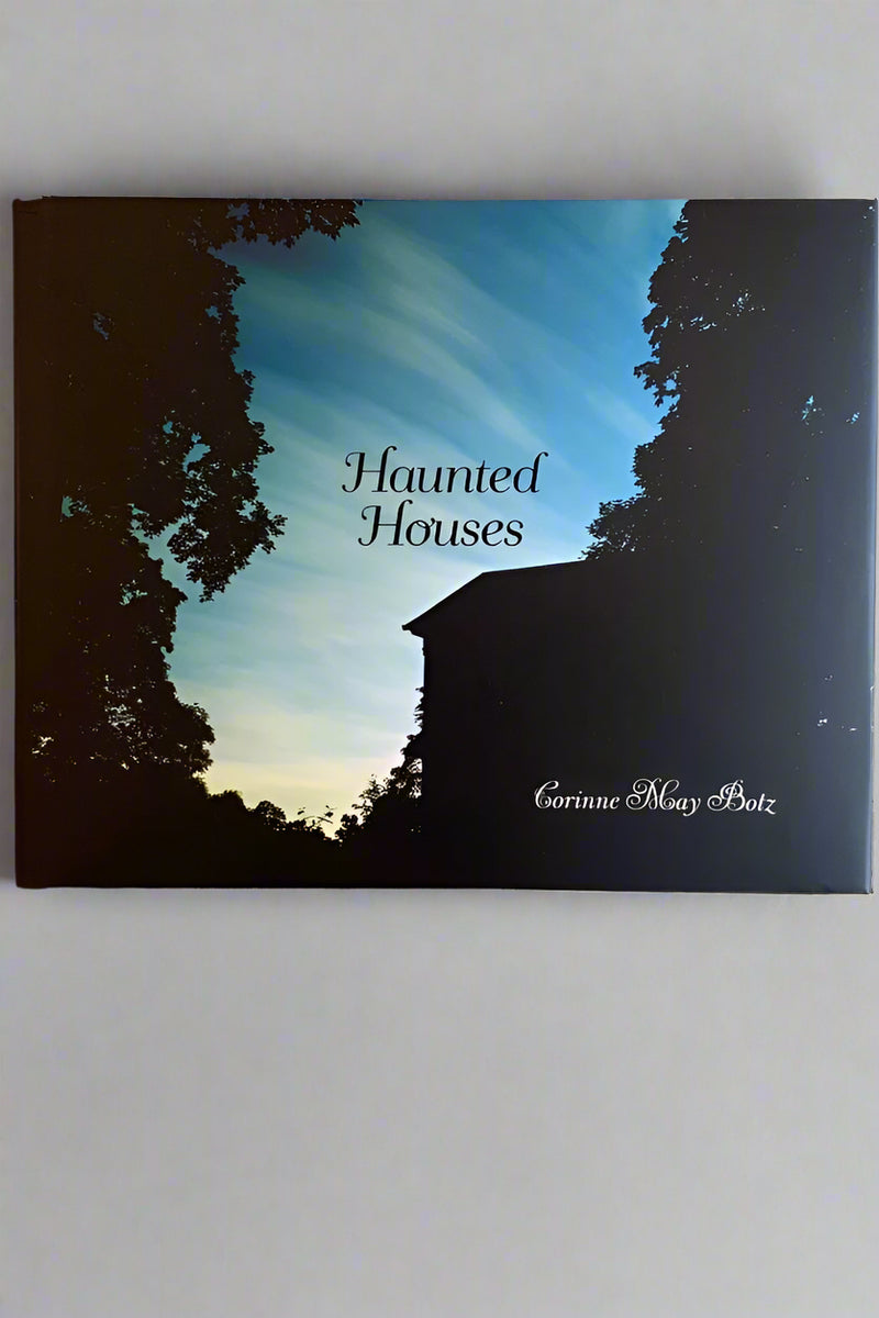 Cover of Haunted Houses By Corinne May Botz, a book that features more than 80 haunted buildings.
