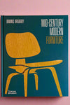 The cover of Mid-Century Modern Furniture by Dominic Bradbury.