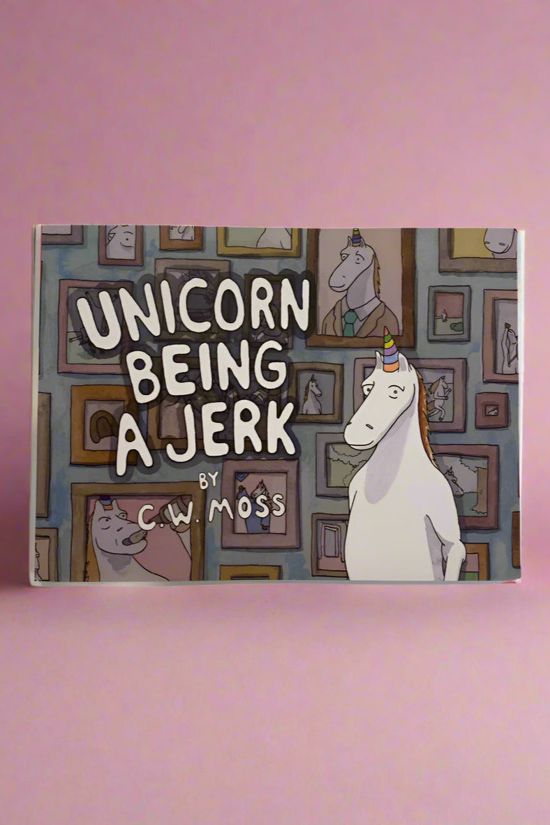 Cover of Unicorn Being a Jerk by C.W. Moss.