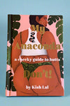 The cover of My Anaconda Don’t!: A Cheeky Guide To Butts, a book by Kish Lal.
