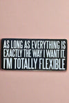 Rectangle Sign - Totally Flexible