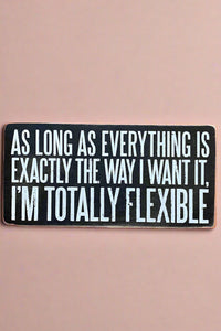 Rectangle Sign - Totally Flexible