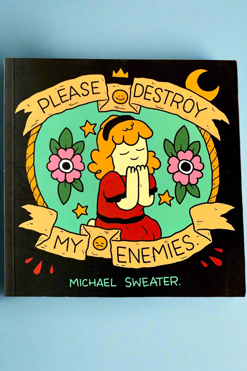The cover of Please Destroy My Enemies by Michael Sweater.