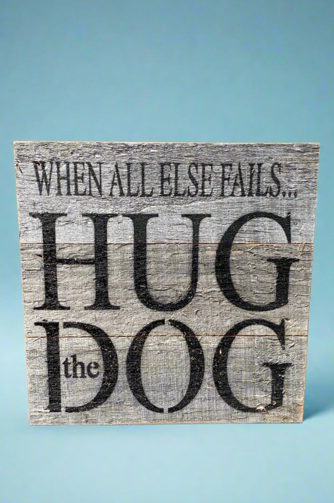 Sign - Hug The Dog