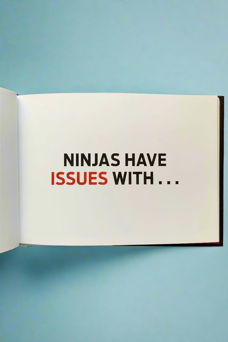 Ninjas Have Issues